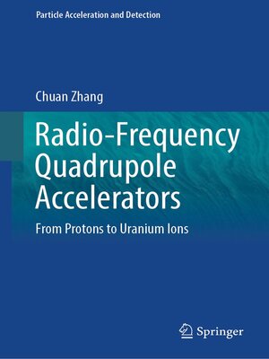 cover image of Radio-Frequency Quadrupole Accelerators